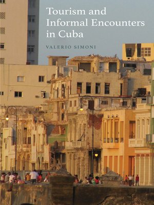 cover image of Tourism and Informal Encounters in Cuba